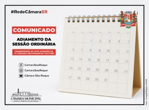 Câmara de São Roque realiza 12ª Sessão Ordinária no dia 22 de abril