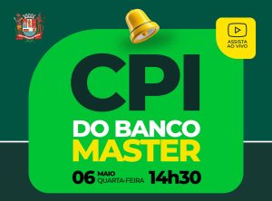 Reunião da CPI do Banco Master será nesta quarta-feira