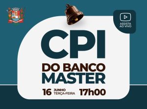CPI promove nona reunião para ouvir membros dos Conselhos e contador do São Roque Prev